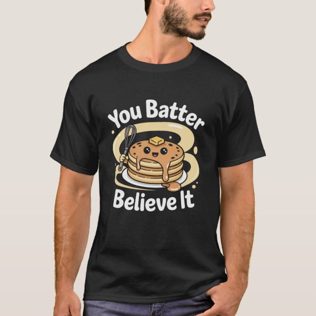 Du Batter tror att det är cute Pancake Stack T Shirt (Framsida)