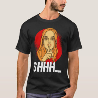 Du behöver bara vara tyst Personlighet Tyst T Shirt