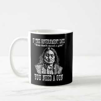 Du behöver ett ändringsförslag från Gun Sitta Bull Kaffemugg