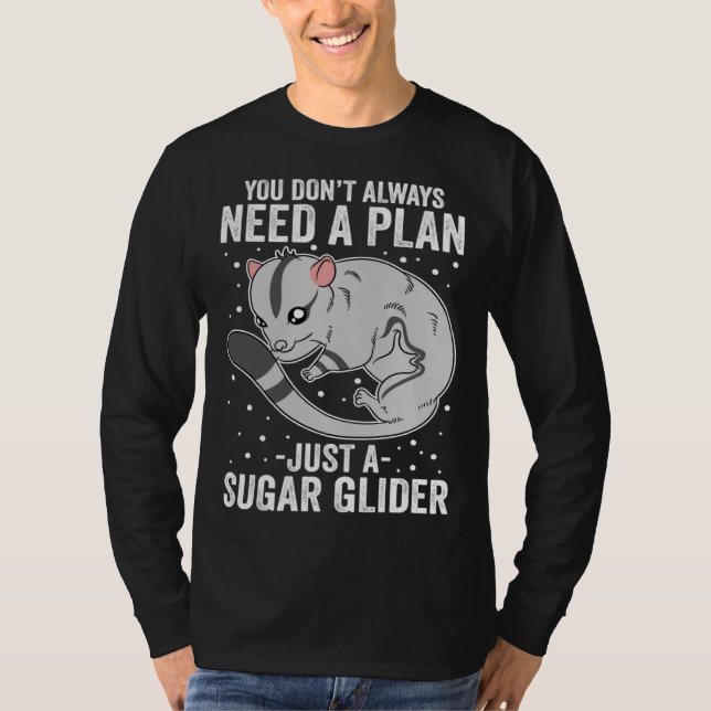 Du Behöver Inte Alltid En Plan Bara En Sockersork T Shirt (Framsida)