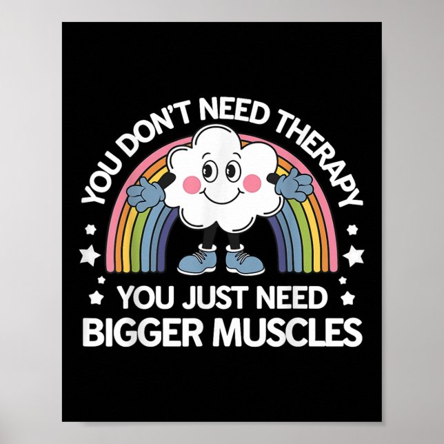 Du behöver inte behandling du bara behöver större  poster (Framsidan)
