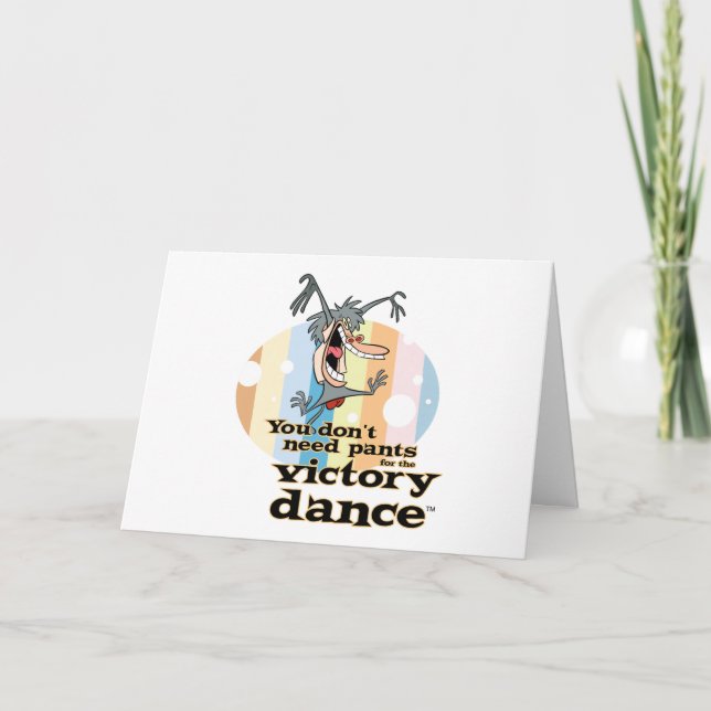 Du behöver inte Byxor för Victory Dance™ Kort (Framsida)