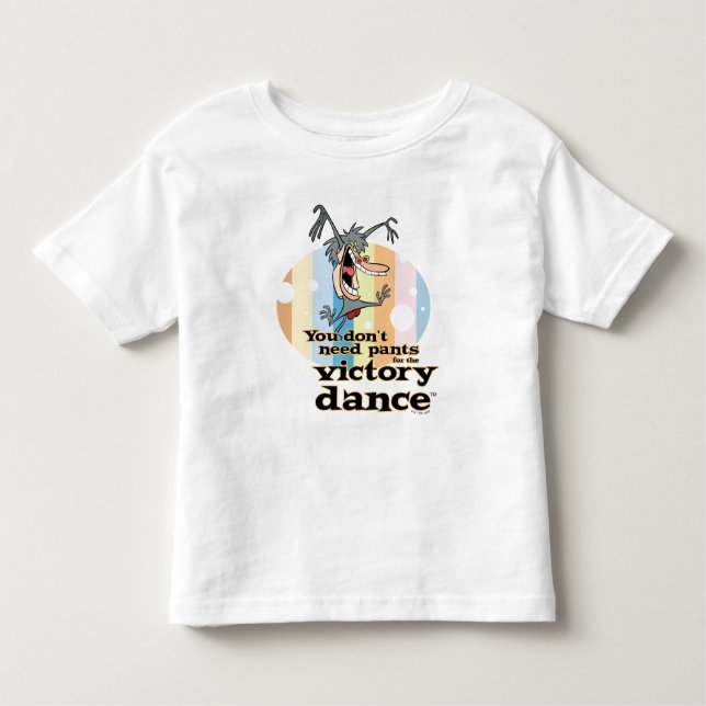 Du behöver inte Byxor för Victory Dance™ T Shirt (Framsida)