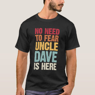 Du behöver inte frukta farbror Dave här Personlig T Shirt