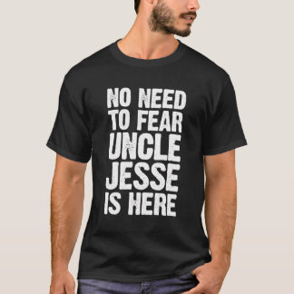 Du behöver inte frukta farbror Jesse här Personlig T Shirt