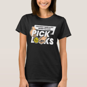 Du behöver inte lås lås för Nyckel I-lås T Shirt