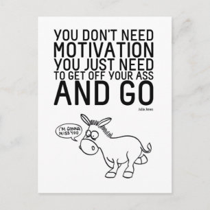 Du behöver inte motivation vykort