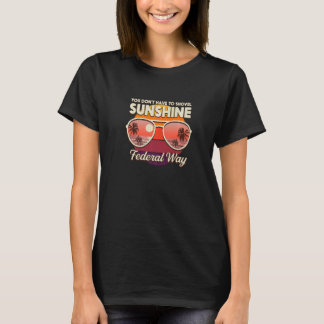 Du Behöver Inte Skotta Solsken Federal Way Beac T Shirt