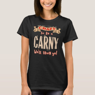 DU BEHÖVER INTE VARA CRAZY Funny Carny T Shirt