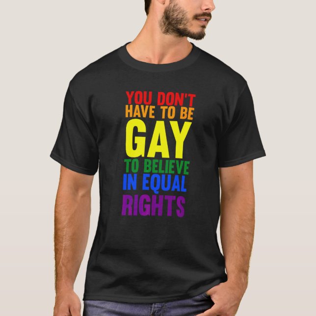 Du behöver inte vara tvungen att tro Lgbtq T Shirt (Framsida)