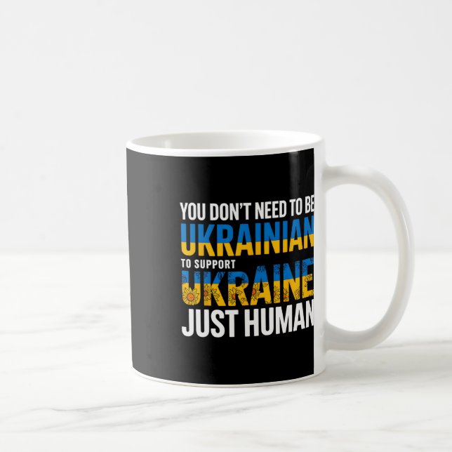 Du behöver inte vara ukrainare för att stödja Ukra Kaffemugg (Höger)