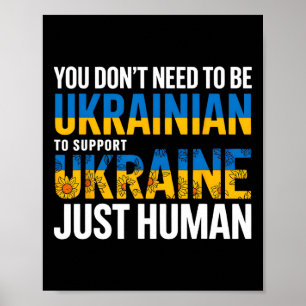 Du behöver inte vara ukrainare för att stödja Ukra Poster