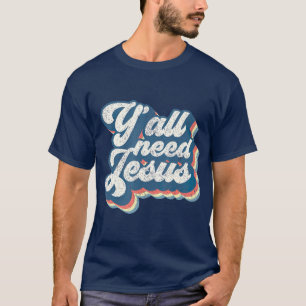 Du behöver Jesus Christian Retro 70 år Kristus Bib T Shirt