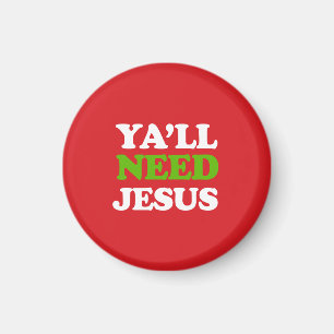 Du behöver Jesus Magnet