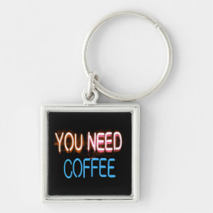 Du behöver kaffe, Caffine Neon-signatur Fyrkantig Silverfärgad Nyckelring