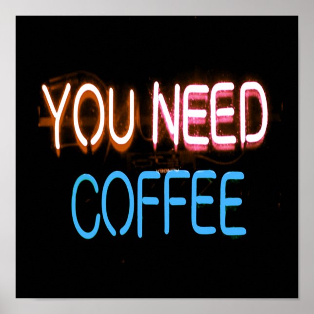 Du behöver kaffe, Caffine Neon-signatur Poster (Framsidan)