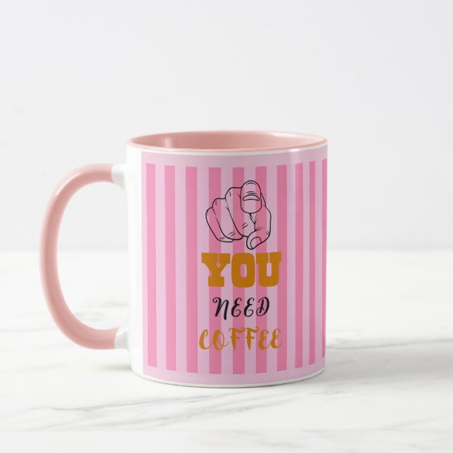Du behöver kaffe Mugg Rosa (Vänster)