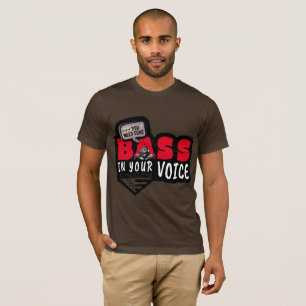 Du behöver lite bas i din RÖST T Shirt
