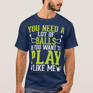 Du behöver mycket Bollar om du vill spela som M T Shirt
