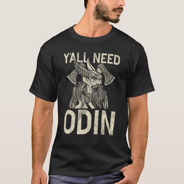 Du behöver Odin Viking T Shirt (Framsida)