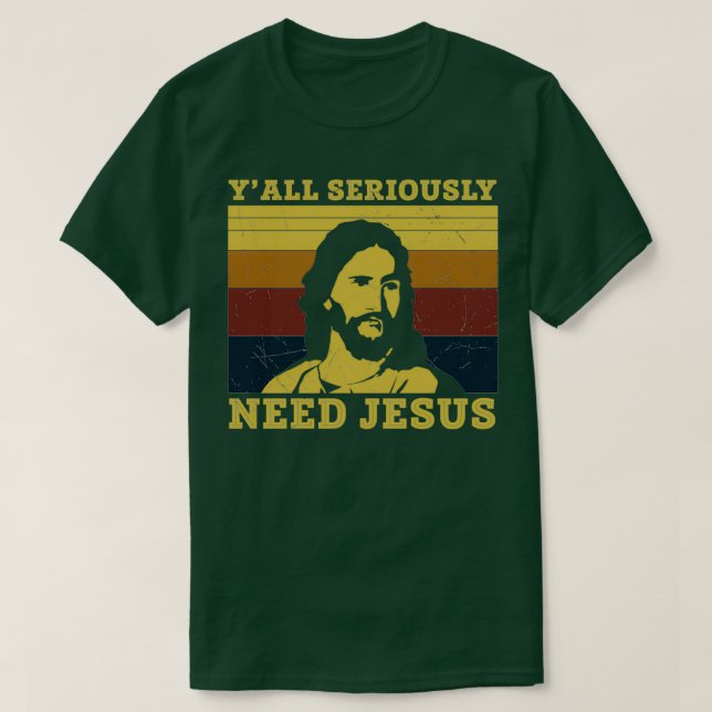 Du behöver verkligen Jesus Hernyj Jesus gåvor T Shirt (Design framsida)