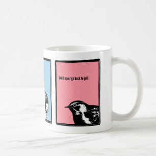 Du bemannar är kuslig, och jag gjorde dig en mugg