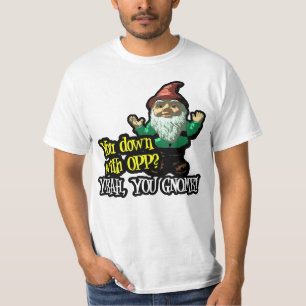 Du besegrar med OPP Yeah dig GnomeT-tröja T Shirt