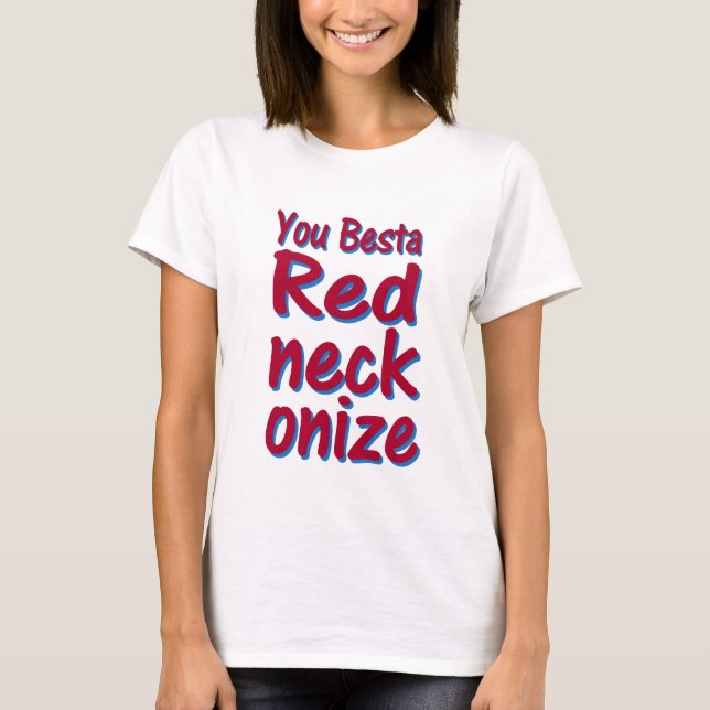 du bestaen redneckonize! tee shirt (Framsida)