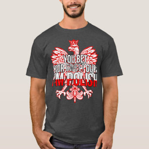 DU BET DIN SVENSKA DUPA JAG ÄR POLSKA Polen F T Shirt