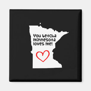 Du Betcha Minnesota Kärlek Me Magnet