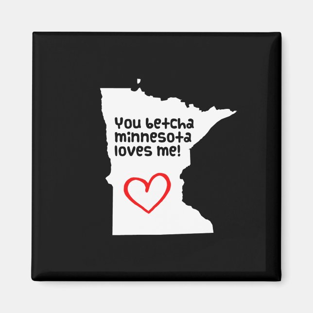 Du Betcha Minnesota Kärlek Me Magnet (Framsidan)