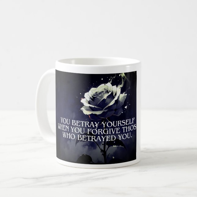 "Du betray Yourown Mörk Ro Quote on Betrayal Kaffemugg (Framsida vänster)