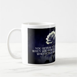 "Du betray Yourown Mörk Ro Quote on Betrayal Kaffemugg