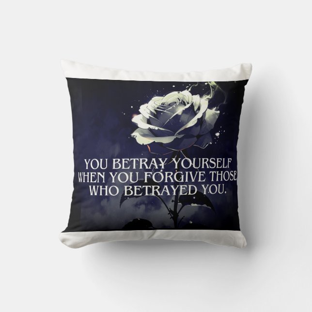 "Du betray Yourown - Mörk Ro Quote on Betrayal Kudde (Framsida)