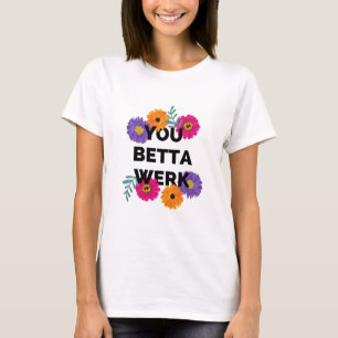 Du Betta Werk, Drag Tävling, Drag Tävling UK, LG T Shirt