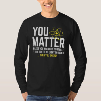 Du betyder då din energi t shirt