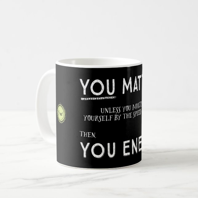 Du betyder, om inte du multiplicerar sig yourself kaffemugg (Framsida vänster)