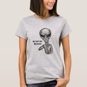 Du bist der Nächste! T Shirt