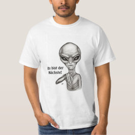 Du bist der Nächste! T Shirt