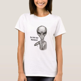 Du bist der Nächste! T Shirt