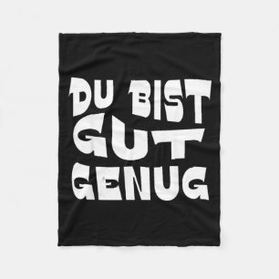Du Bist Gut Genug tyskt meme-citat design Fleecefilt