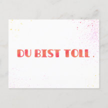 *Du bist toll.* Grußkarte Einfach so