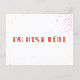 *Du bist toll.* Grußkarte Einfach so Helg Vykort