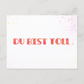 *Du bist toll.* Grußkarte Einfach so Helg Vykort