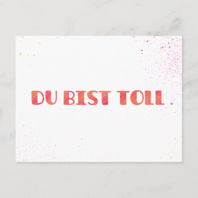 *Du bist toll.* Grußkarte Einfach so Helg Vykort (Framsida)