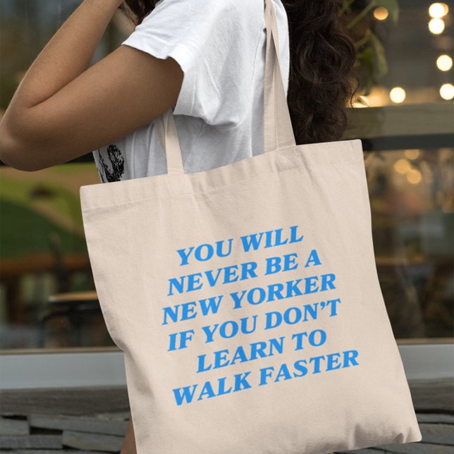 Du blir aldrig New Yorker om du inte lär dig Tygkasse (you will never be a new yorker if you don't learn to walk faster in blue typography canvas tote bag)
