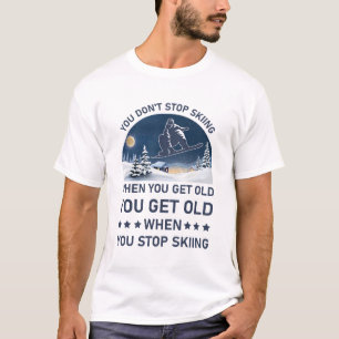 Du blir gammal när du slutar hoppa - hoppa över t shirt