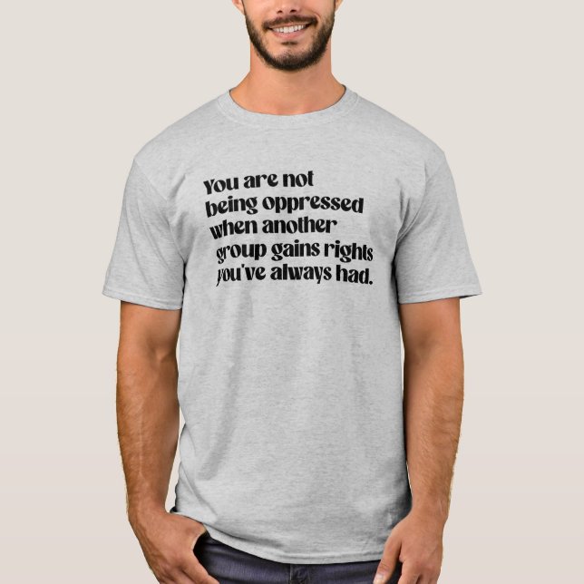 Du blir inte förtryckt t shirt (Framsida)