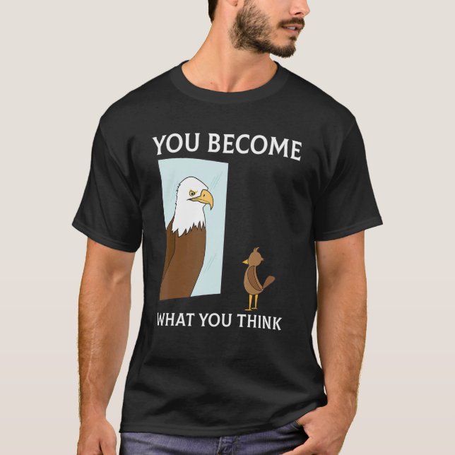 Du blir vad du Tänkor allt är Mindset Fa T Shirt (Framsida)