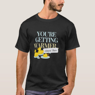 Du blir varmare.. Nästan där,Simma,Lustigt G T Shirt